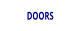 DOORS